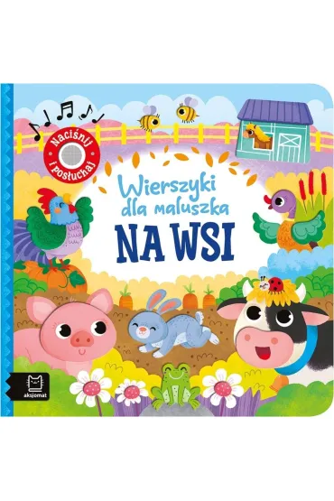 Wierszyki dla maluszka. Naci�nij i pos�uchaj. Na wsi - Anna Podg�rska