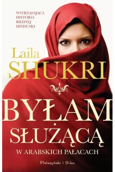 By�am s�u��c� w arabskich pa�acach - Laila Shukri
