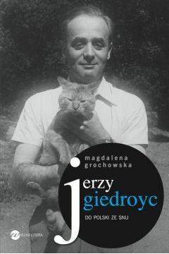 eBook Jerzy Giedroyc. Do Polski ze snu mobi epub