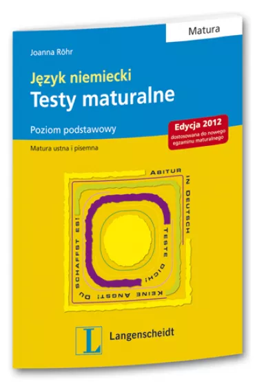 Jzyk niemiecki. Testy maturalne. Poziom podstawowy - Joanna Rhr