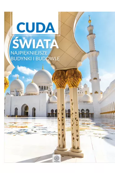 Cuda �wiata. Najpiekniejsze budynki