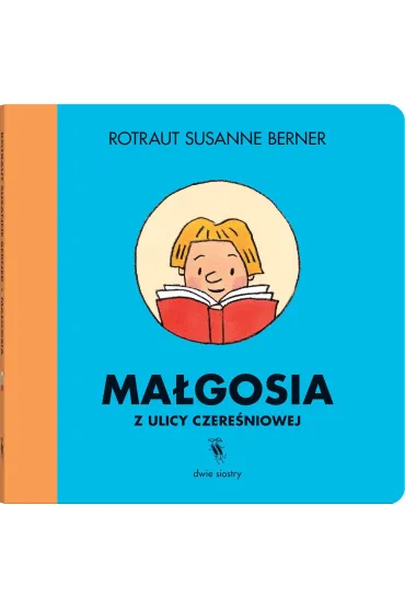 Ma�gosia z ulicy Czere�niowej - Rotraut Susanne Berner