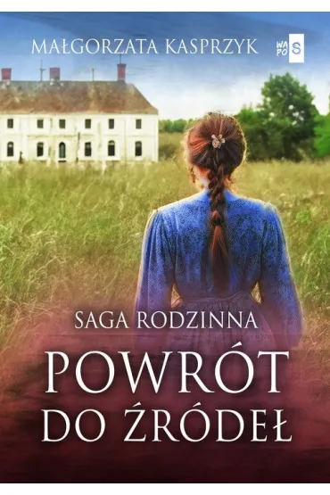 Powrt do rde - Magorzata Kasprzyk