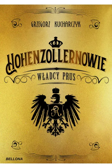 eBook Hohenzollernowie. W�adcy Prus mobi epub - Grzegorz Kucharczyk