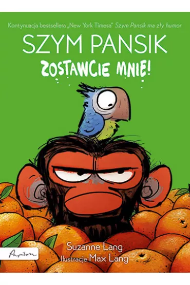 Szym Pansik. Zostawcie mnie! - Suzanne  Lang