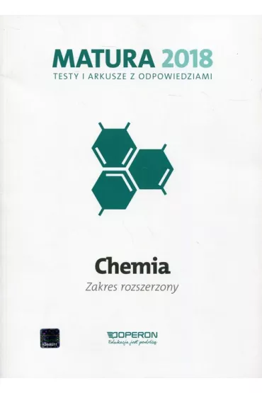 Chemia. Matura 2018. Testy i arkusze. Zakres rozrzeszony