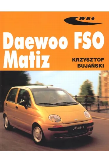 Daewoo FSO Matiz - Krzysztof Buja�ski