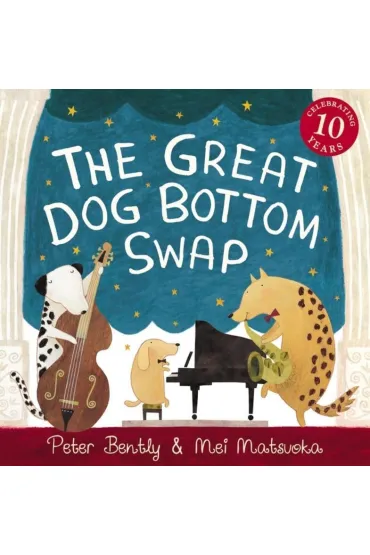 The Great Dog Bottom Swap - Peter  Bently
