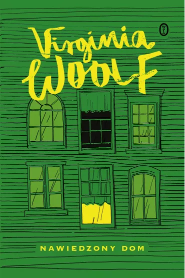 Nawiedzony dom - Virginia Woolf