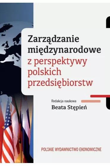 Zarz�dzanie mi�dzynarodowe z perspektywy polskich przedsi�biorstw - Beata St�pie�
