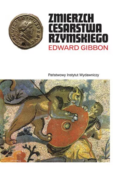 Pakiet Zmierzch Cesarstwa Rzymskiego. Tomy 1-2 - Edward Gibbon