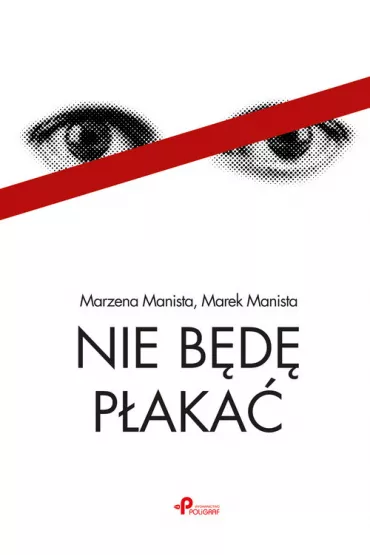 Nie b�d� p�aka� - Marek Manista, Marzena Manista