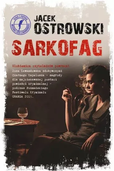 Sarkofag. Seria z papug�. Mecenas Zuza Lewandowska. Tom 3 - Jacek Ostrowski