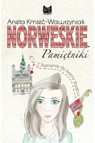 Norweskie Pami�tniki. Z Poznania do krainy fiord�w - Aneta Kmie�-Wawrzyniak