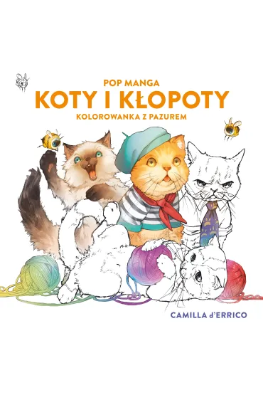 Pop manga. Koty i k�opoty. Kolorowanka z pazurem - Camilla d'Errico