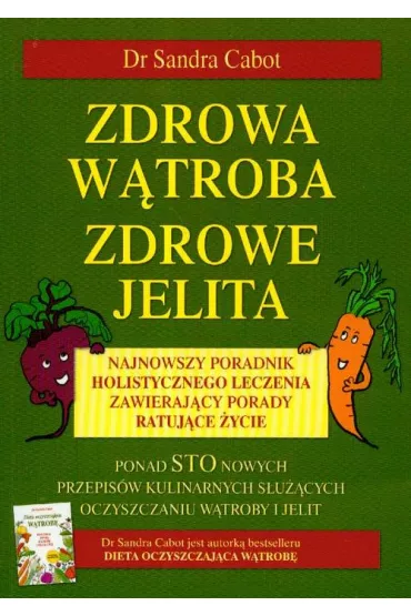Zdrowa w�troba, zdrowe jelita - Sandra Cabot