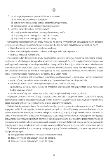Trening percepcji wzrokowej �wiczenia doskonal�ce spostrzeganie stosunk�w przestrzennych Obiekty wzgl�dem siebie Trening percepcji wzrokowej Cz�� E - Kazimierz S�upek