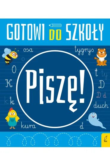 Pisz�. Gotowi do szko�y