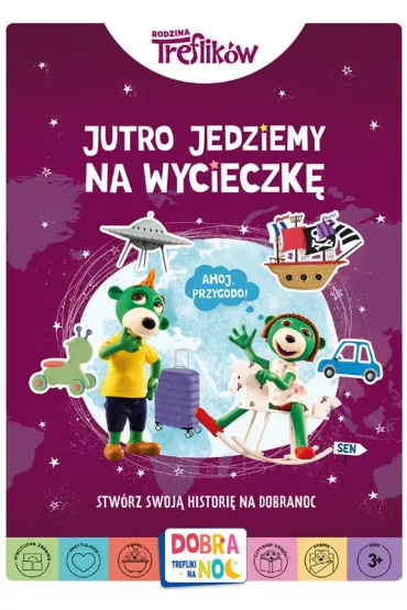 Rodzina Treflik�w. Dobranoc, Trefliki na noc. Jutro czeka nas przygoda. Stw�rz swoj� histori� na dobranoc