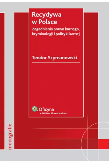 Recydywa w Polsce - Szymanowski Teodor - Teodor Szymanowski