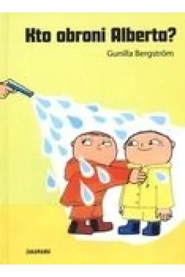 Kto obroni Alberta? Albert Albertson. Tom 5 - Gunilla Bergstr�m