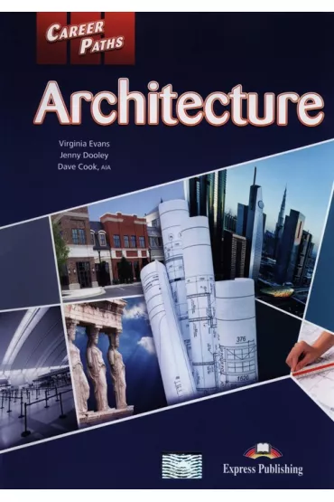 Career Paths: Architecture SB - Dave Cook, Jenny Dooley, Virginia Evans