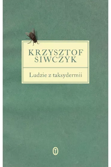 Ludzie z taksydermii - Krzysztof Siwczyk