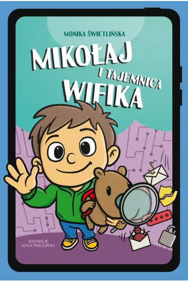 Miko�aj i tajemnica Wifika - Monika  �wietli�ska