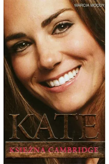 Kate. Ksi�na Cambridge - Marcia Moody