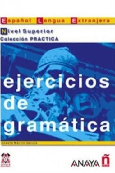 Ejercicios de gramatica nivel superior - Garcia Josefa