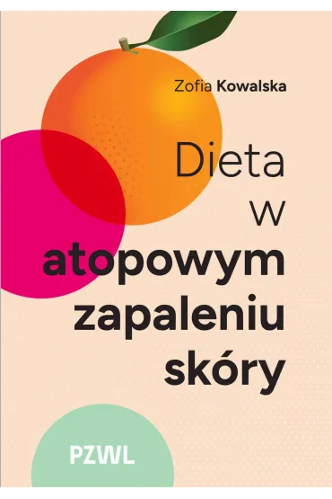 Dieta w atopowym zapaleniu sk�ry - Zofia  Kowalska