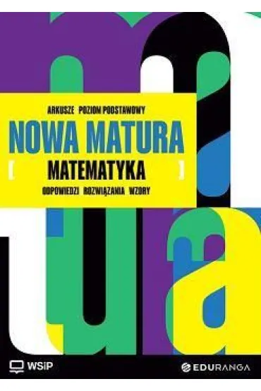 Nowa Matura. Matematyka. Arkusze maturalne. Zakres podstawowy