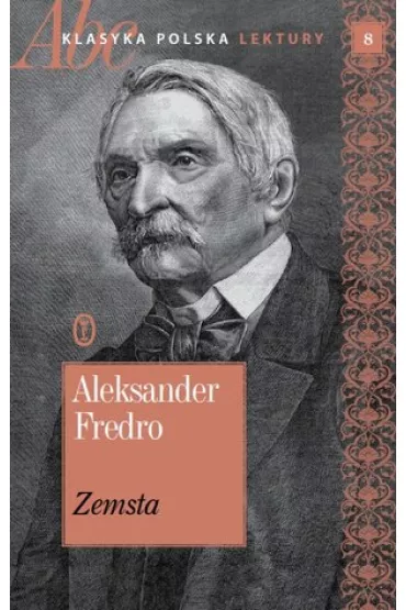 Zemsta. ABC Klasyka polska. Lektury. Tom 8 - Aleksander Fredro