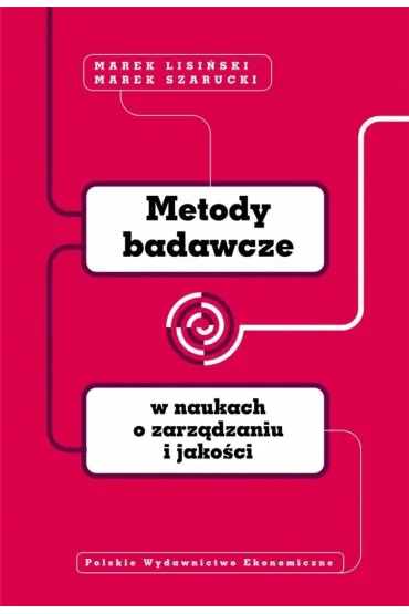 Metody badawcze w naukach o zarz�dzaniu i jako�ci - Marek Lisi�ski, Marek  Szarucki