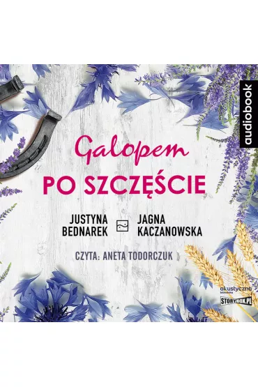 Audiobook Galopem po szcz�cie CD - Justyna Bednarek, Jagna Kaczanowska