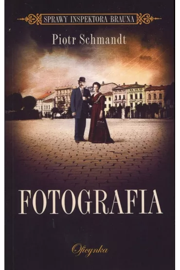 FOTOGRAFIA-OFICYNKA - Piotr Schmandt