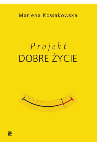Projekt dobre �ycie - Marlena Kossakowska
