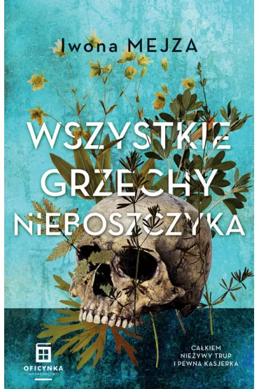 Wszystkie grzechy nieboszczyka - Iwona Mejza