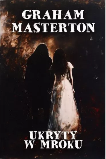 Ukryty w mroku - Graham Masterton