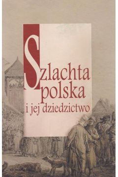 eBook Szlachta polska i jej dziedzictwo pdf