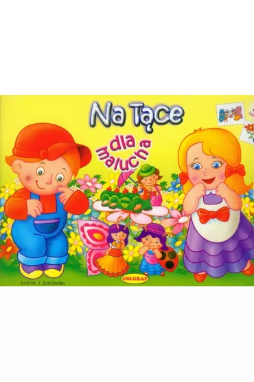 Malowanki dla malucha. Na ��ce