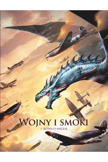 Bitwa o Angli�. Wojny i smoki. Tom 1 - Nicolas Jarry, David Courtois