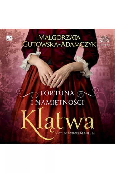 Audiobook Fortuna i nami�tno�ci. Kl�twa CD - Ma�gorzata Gutowska-Adamczyk
