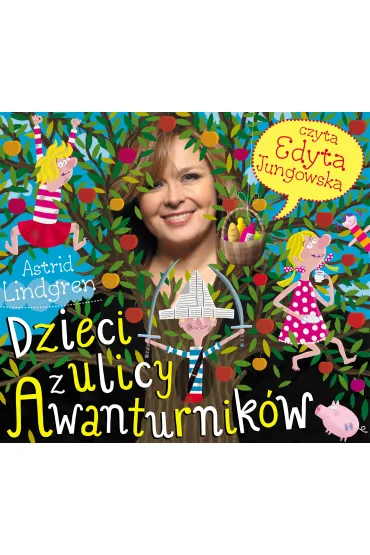 Audiobook Dzieci z ulicy Awanturnik�w mp3 - Astrid Lindgren
