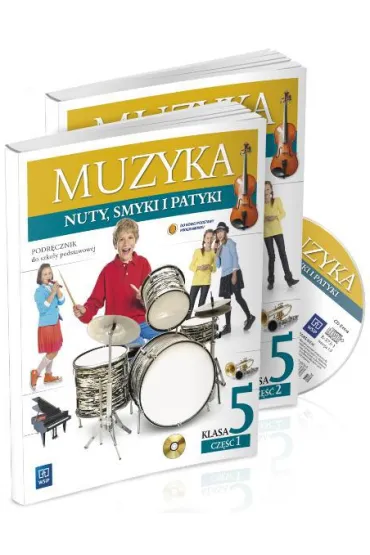 Muzyka SP KL 5. Podr�cznik z �wiczeniami cz�� 1-2. Nuty, smyki i patyki (2013) - Olivia Kaczy�ska, Katarzyna Jak�bczak-Dr��ek, Malina Sarnowska, Urszula Smoczy�ska