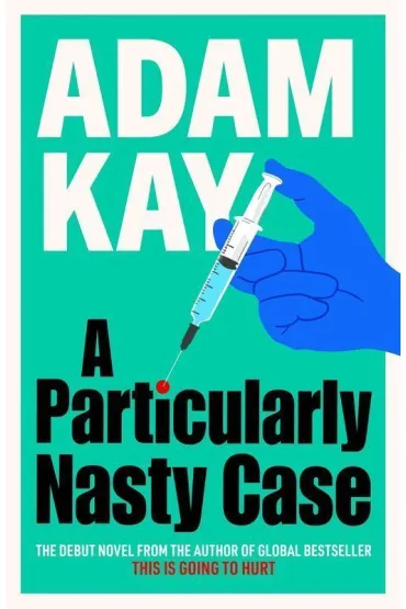 A Particularly Nasty Case wer. angielska - Adam Kay