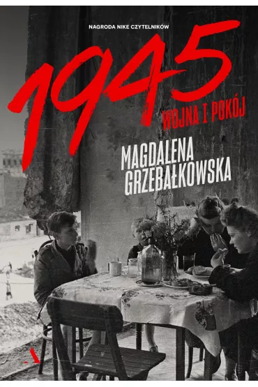 1945. Wojna i pok�j - Magdalena Grzeba�kowska