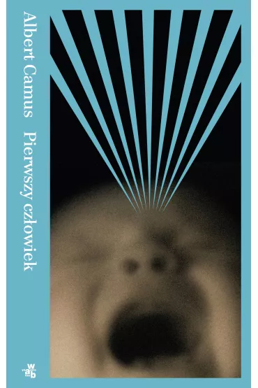 Pierwszy cz�owiek - Albert Camus