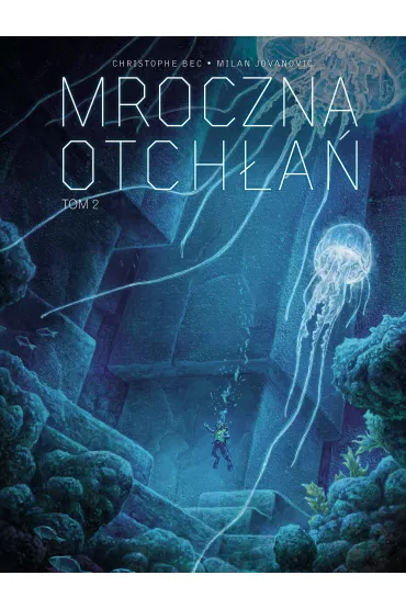 Mroczna otch�a�. Tom 2 - Eric Henninot, Christophe Bec, Milan Jovanovic