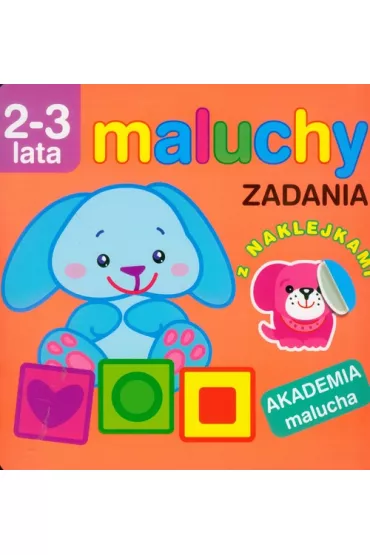 Maluchy. Zadania z naklejkami. Akademia malucha 2-3 lata - Irma Pikiene